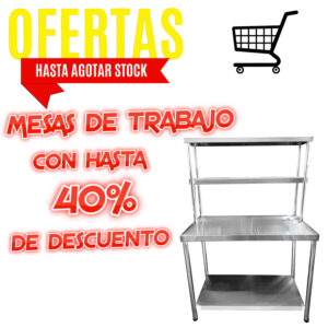 Oferta en Mesas de Trabajo en Acero Inoxidable