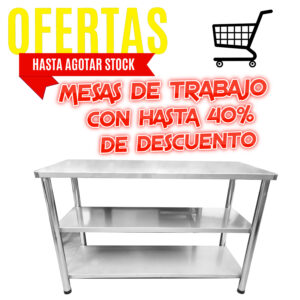 Oferta en Mesas de Trabajo en Acero Inoxidable